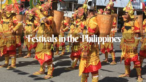 august celebration in the philippines|THE MOST POPULAR PHILIPPINE FESTIVALS IN AUGUST.
